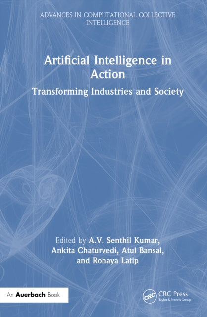 Artificial Intelligence in Action: Transforming Industries and Society