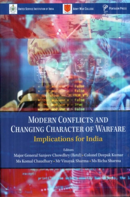 Modern Conflicts and Changing Character of Warfare: Implications for India