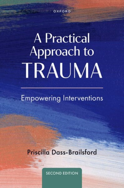 A Practical Approach to Trauma: Empowering Interventions