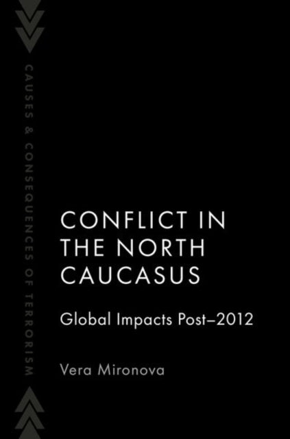 Conflict in the North Caucasus: Global Impacts Post-2012