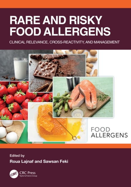 Rare and Risky Food Allergens: Clinical Relevance, Cross-reactivity, and Management