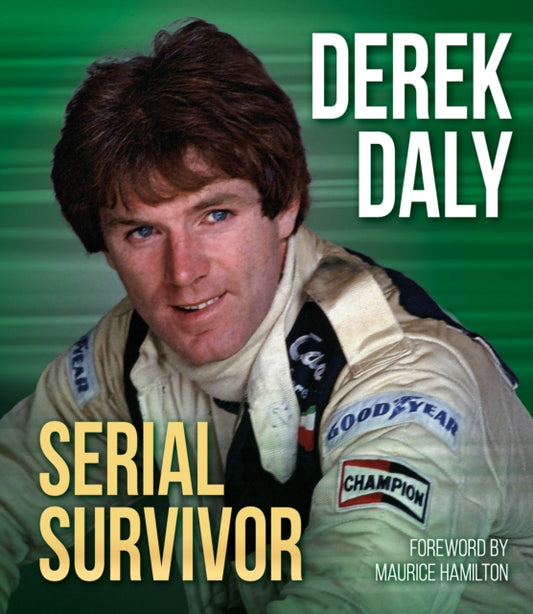 Derek Daly: Serial Survivor