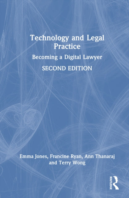Technology and Legal Practice: Becoming a Digital Lawyer