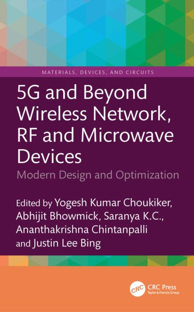 5G and Beyond Wireless Network, RF and Microwave Devices: Modern Design and Optimization