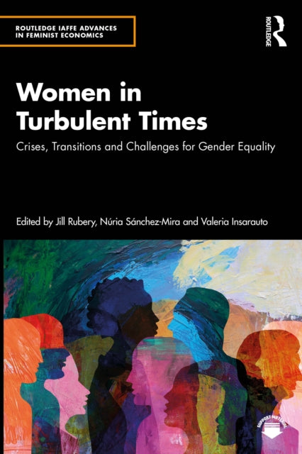 Women in Turbulent Times: Crises, Transitions and Challenges for Gender Equality