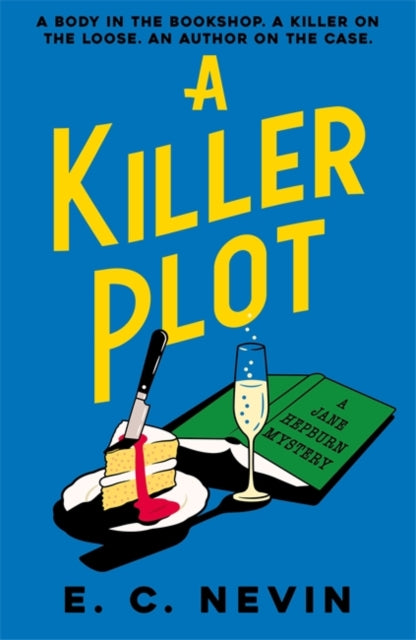 A Killer Plot: A brand new cosy mystery from the author of A NOVEL MURDER