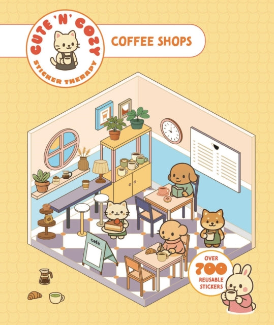 Cute 'n' Cozy Sticker Therapy: Coffee Shops: Over 500 reusable stickers!