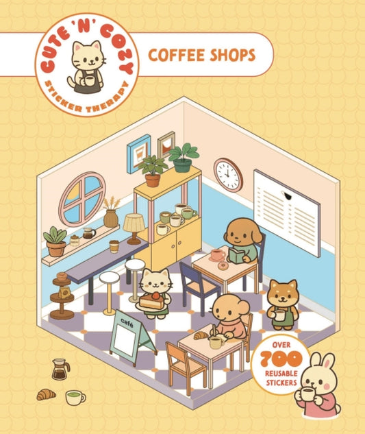 Cute 'n' Cozy Sticker Therapy: Coffee Shops: Over 500 reusable stickers!
