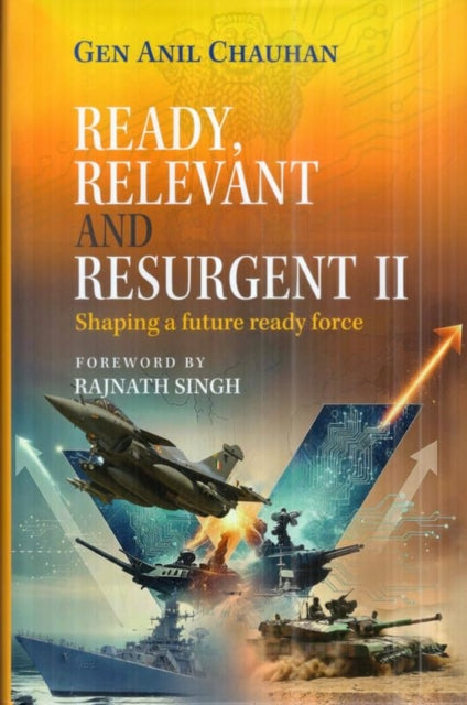 Ready, Relevant and Resurgent II Shaping: A Future Ready Force