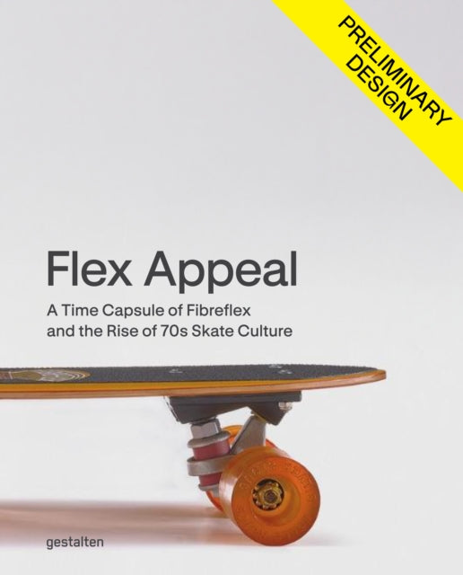 Flex Appeal: The Changing Face of '70s Skateboard Culture