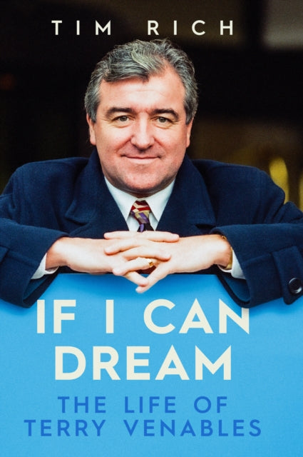 If I Can Dream: The Life of Terry Venables