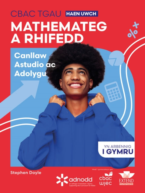 CBAC TGAU Mathemateg a Rhifedd Haen Uwch: Canllaw Astudio ac Adolygu