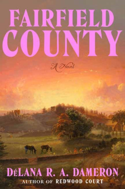 Fairfield County: A Novel