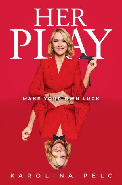 Her Play: Make Your Own Luck