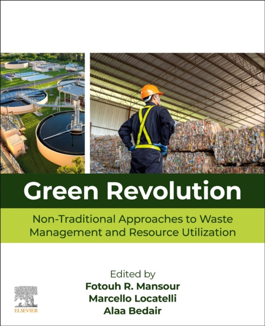 Green Revolution: Non-Traditional Approaches to Waste Management and Resource Utilization