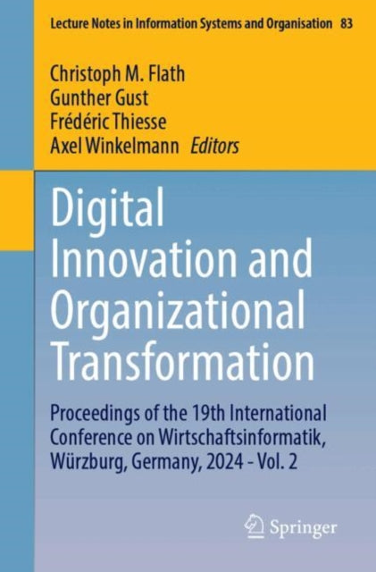 Digital Innovation and Organizational Transformation: Proceedings of the 19th International Conference on Wirtschaftsinformatik, Wurzburg, Germany, 2024 - Vol. 2