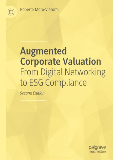 Augmented Corporate Valuation: From Digital Networking to ESG Compliance