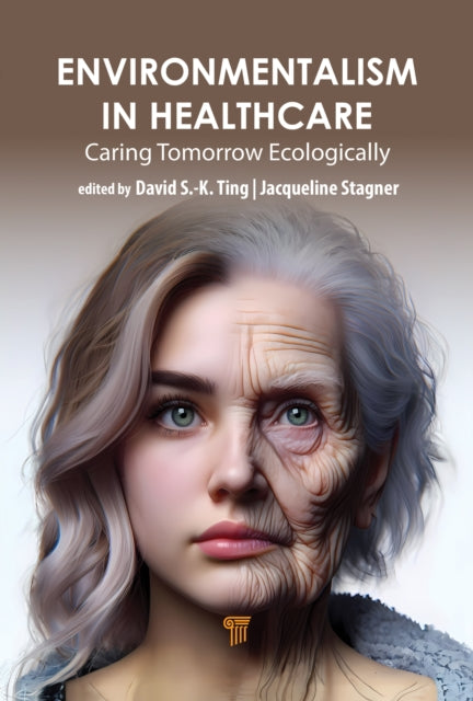 Environmentalism in Healthcare: Caring for Tomorrow Ecologically
