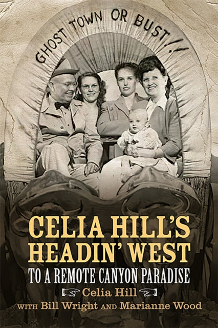 Celia Hill's Headin' West: To a Remote Canyon Paradise