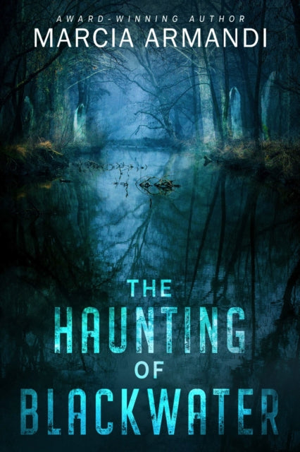 The Haunting of Blackwater
