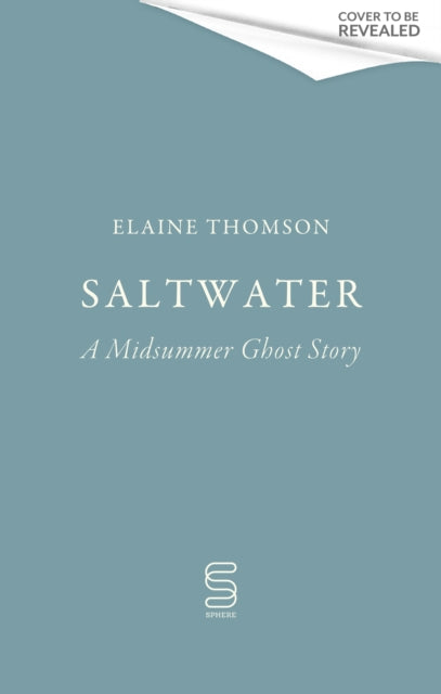 Saltwater: A midsummer ghost story