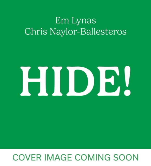 Hide!: The true-ish story of what happened to the dinosaurs, perfect for dino and duck-billed platypus fans aged 3, 4, 5, 6