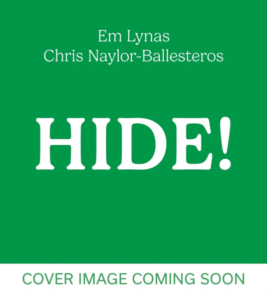Hide!: The true-ish story of what happened to the dinosaurs, perfect for dino and duck-billed platypus fans aged 3, 4, 5, 6