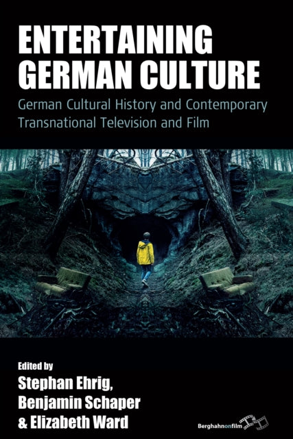 Entertaining German Culture: Contemporary Transnational Television and Film