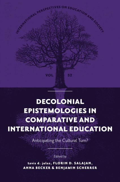 Decolonial Epistemologies in Comparative and International Education: Anticipating the Cultural Turn?