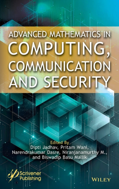 Advanced Mathematics in Computing, Communication and Security