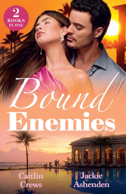 Bound Enemies: Revenge Paid in Pregnancy (A Very Italian Scandal) / Heir with My Enemy