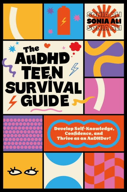 The AuDHD Teen Survival Guide: Develop Self-Knowledge, Confidence, and Thrive as an AuDHDer!