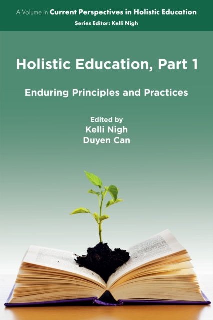 Holistic Education, Part 1: Enduring Principles and Practices