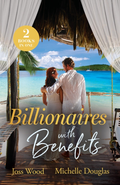 Billionaires With Benefits: One Bed Between Rivals (Passport to Paradise) / Cinderella's Billionaire Boss (Outback Kings)
