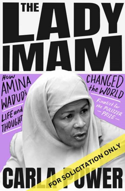 The Lady Imam: How amina wadud's Life and Faith Changed the World