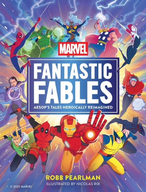Marvel Fantastic Fables: Aesop's Tales Heroically Reimagined