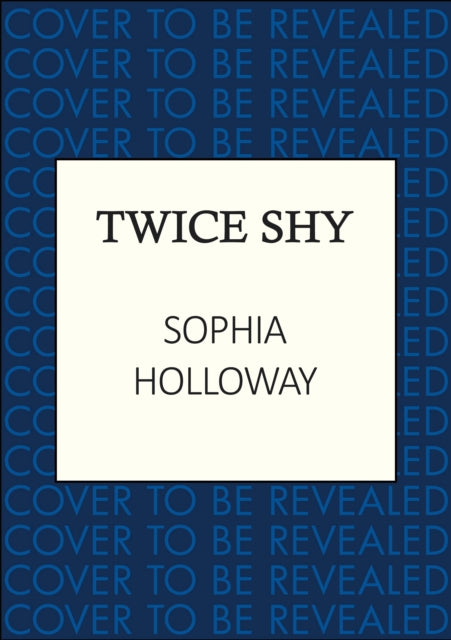Twice Shy: The must-read new enemies-to-lovers Regency romance from the author of Kingscastle