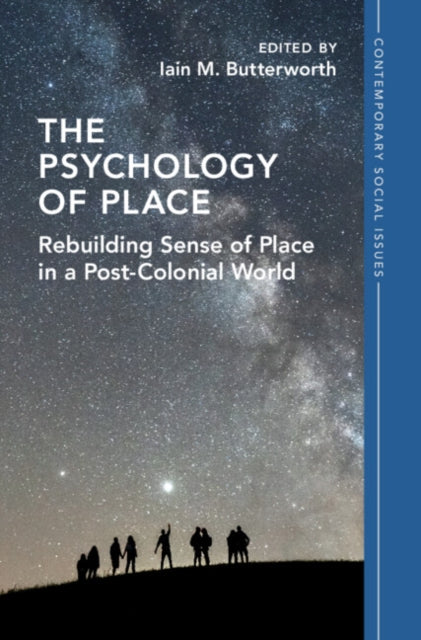 The Psychology of Place: Rebuilding Sense of Place in a Post-Colonial World