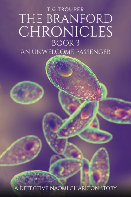 The Branford Chronicles Book 3: An Unwelcome Passenger: A Detective Naomi Charlton Story