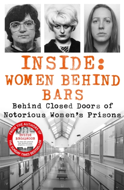 Inside: Women Behind Bars: Behind Closed Doors of Notorious Women's Prisons