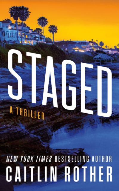 Staged: A Thriller