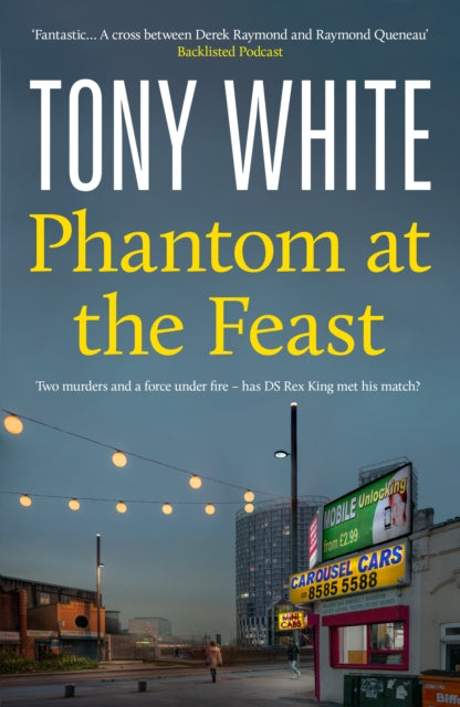 Phantom At The Feast: A Gripping Thriller Exploring the Human Cost of Secrets in a Modern Britain