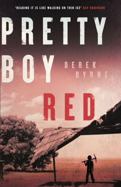 Pretty Boy Red: A gripping literary thriller set in a harsh juvenile prison in Western Australia