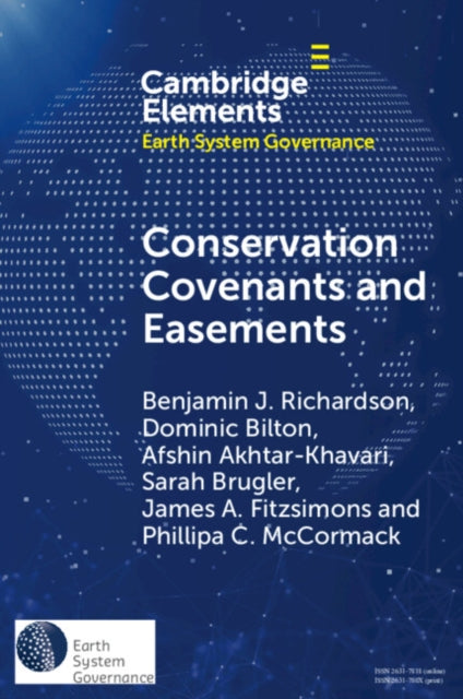 Conservation Covenants and Easements: A Local Instrument Supporting Global Biodiversity Goals
