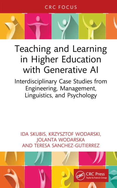 Teaching and Learning in Higher Education with Generative AI: Interdisciplinary Case Studies from Engineering, Management, Linguistics, and Psychology