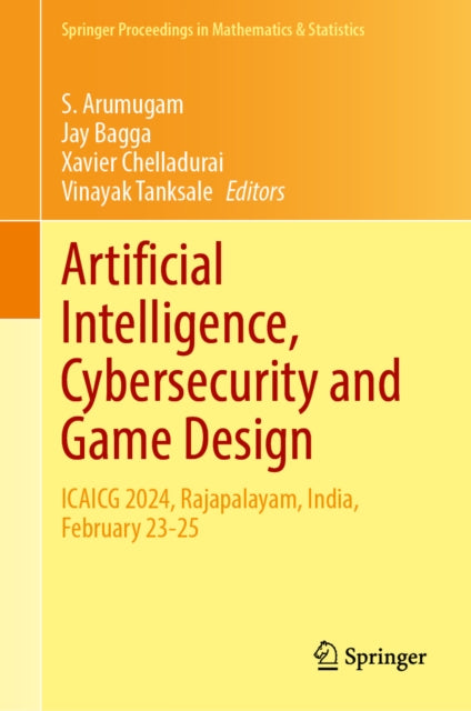 Artificial Intelligence, Cybersecurity and Game Design: ICAICG 2024, Rajapalayam, India, February 23–25