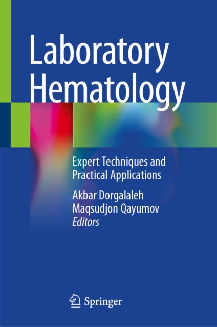 Laboratory Hematology: Expert Techniques and Practical Applications