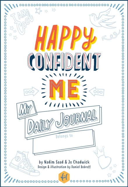 Happy Confident Me My Daily Journal
