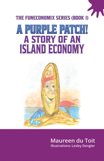 A Purple Patch!: A Story of an Island Economy