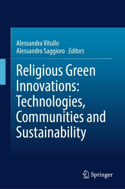 Religious Green Innovations: Technologies, Communities and Sustainability